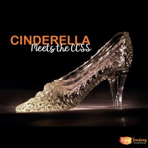 Cinderella Meets the CCSS