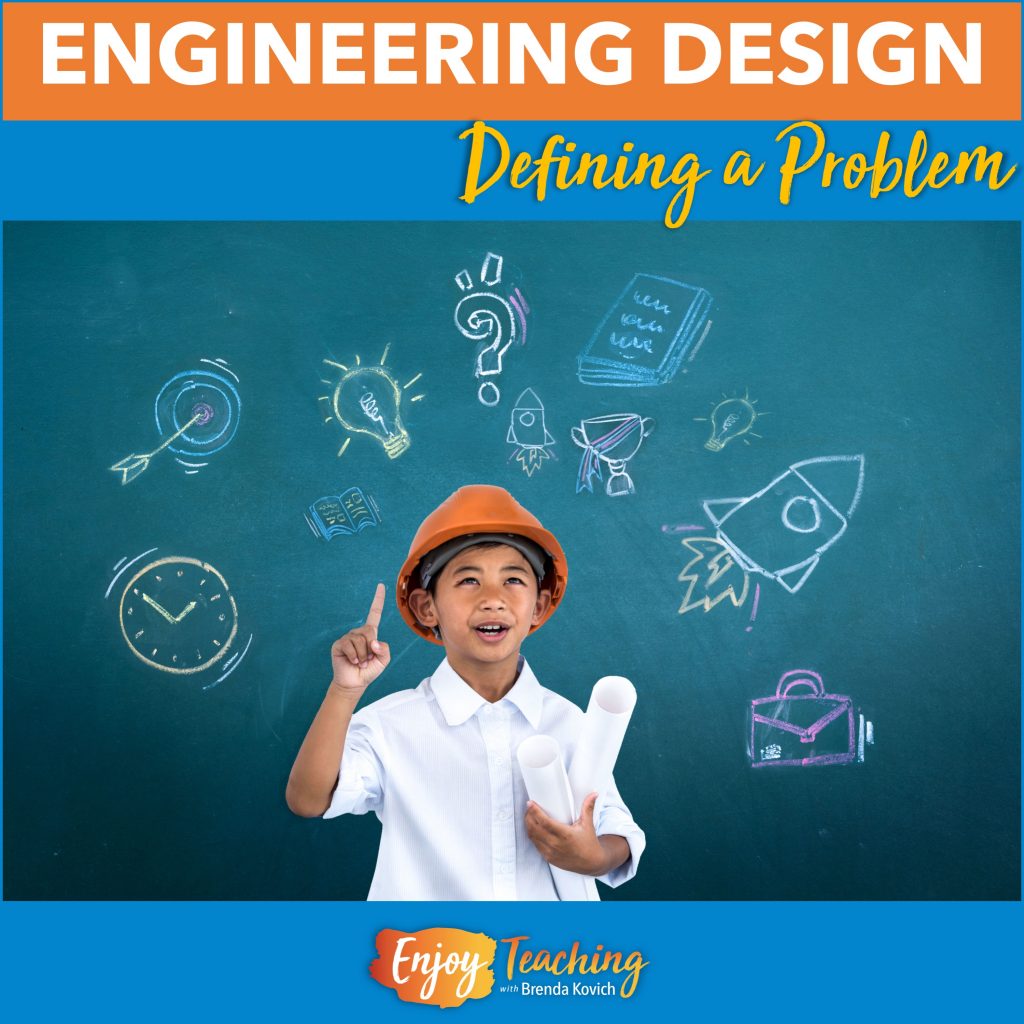 The first step in the engineering design process is defining a problem. Kids in third, fourth, and fifth grades should include criteria and constraints.