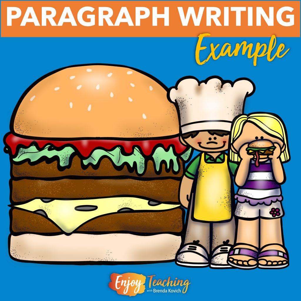 Teach kids how to write a paragraph with the hamburger analogy and an example.