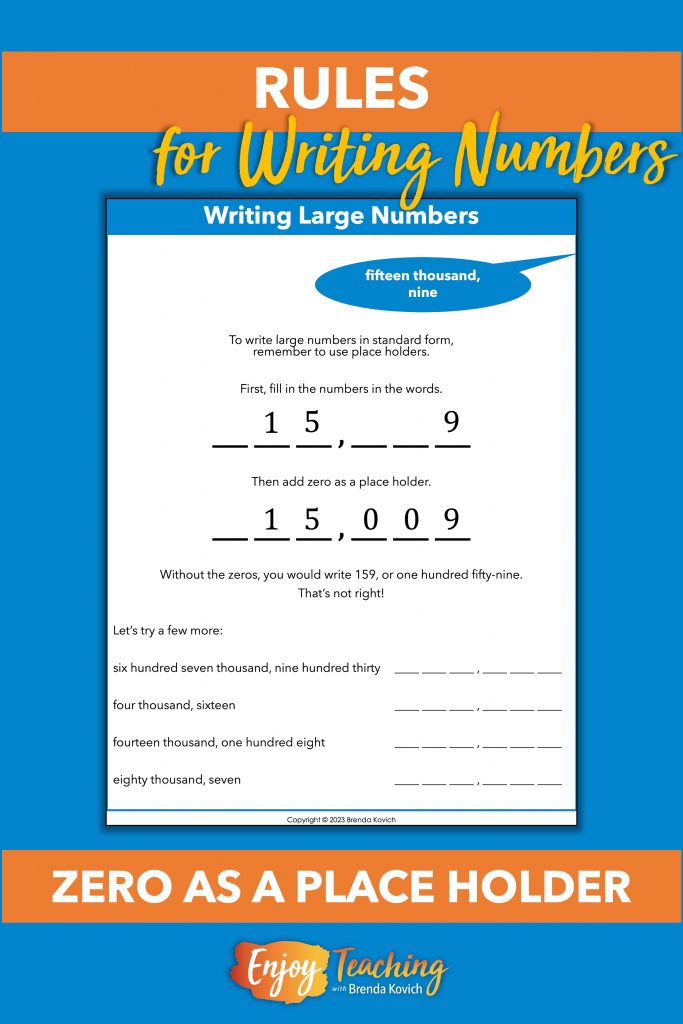 When teaching rules for writing numbers, address zeros as placeholders. Without them, the number collapses.