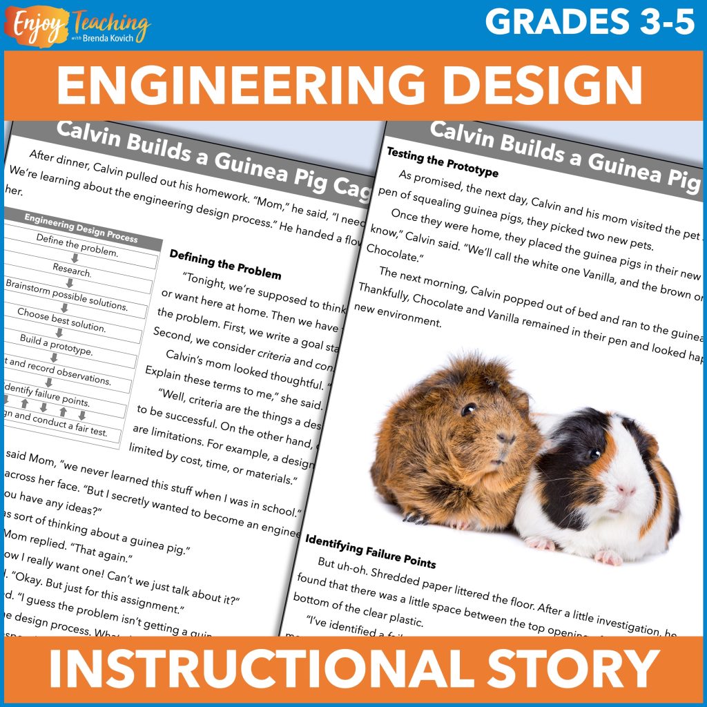 Teach the steps of the engineering design process with this story. In it, Calvin moves through the steps to build a guinea pig cage.